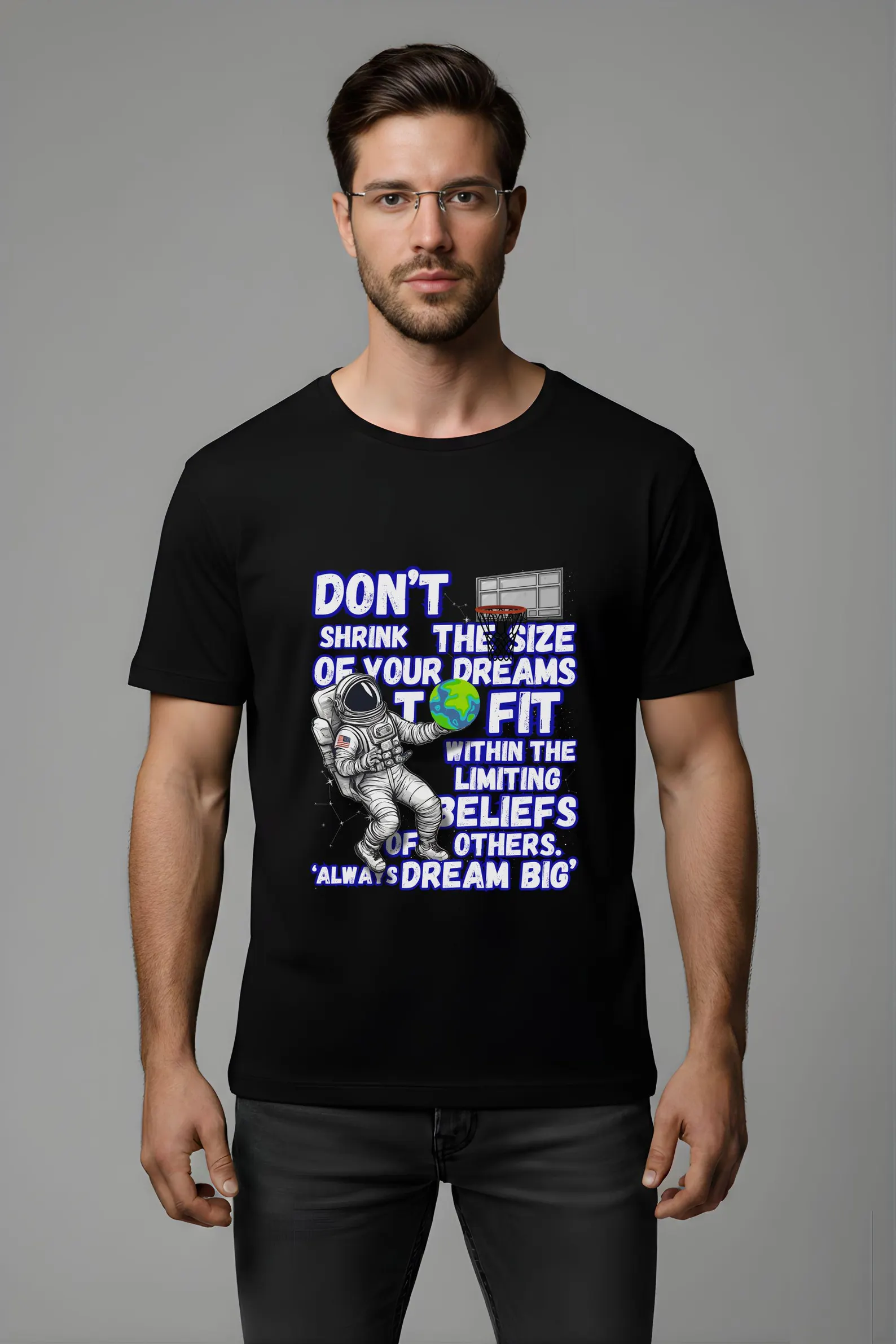 Astronaut Graphic T-Shirt | Motivational Space Dream Big Tee (DTF Printed)